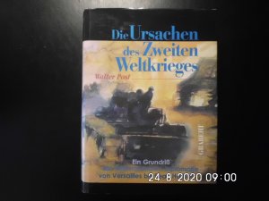 gebrauchtes Buch – Walter Post – Die Ursachen des Zweiten Weltkrieges - Ein Grundriß der internationalen Diplomatie von Versailles bis Pearl Harbor