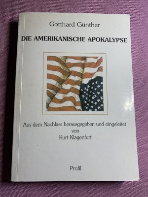 gebrauchtes Buch – Gotthard Günther – Die amerikanische Apokalypse