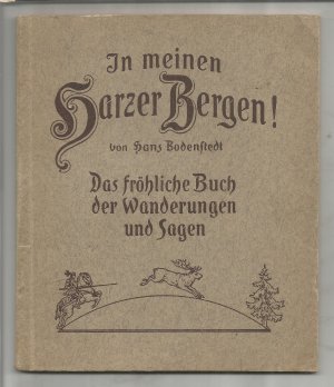 8 Tage im Harz - Das Buch der Wanderungen Sagen und Märchen