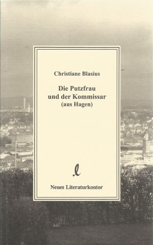 gebrauchtes Buch – Christiane Blasius – Die Putzfrau und der Kommissar (aus Hagen)