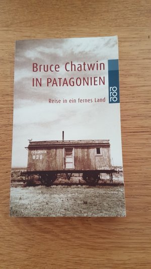 gebrauchtes Buch – Bruce Chatwin – In Patagonien - Reise in ein fernes Land