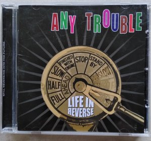 gebrauchter Tonträger – Any Trouble – Life in Reverse