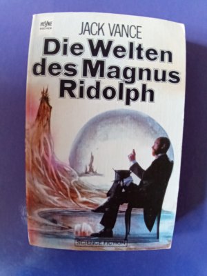 Die Welten des Magnus Rudolph. Die gesammelten Magnus Rudolph Stories.