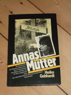 Annas Mutter __ Die Geschichte der Marianne Bachmeier, die im Gerichtssaal den Mann erschoss, der ihr Kind umgebracht hatte. Der minutiöse Bericht über […]