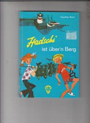 Hadschi ist über'n Berg.