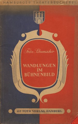 Wandlungen im Bühnenbild Hamburger Theaterbücherei, Band 1 (Herausgegeben von Dr. Paul Th. Hoffmann)