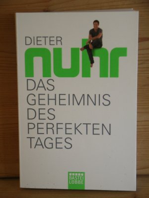 gebrauchtes Buch – Dieter Nuhr – "Das Geheimnis des perfekten Tages"