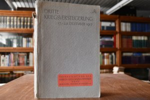 antiquarisches Buch – Rudolf Siegel – Dritte Kriegsversteigerung. 17.-20. Dez. 1917 im Künstlerhaus Berlin, Bellevuestr. 3. Eine Fülle edler Stücke aller Länder (Briefmarken).