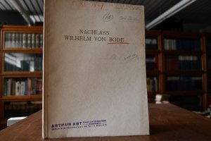 Nachlass Wilhelm von Bode. Versteigerungskatalog Paul Cassirer Berlin.