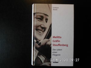 gebrauchtes Buch – Gerhard Bracke – Melitta Gräfin Stauffenberg - Das Leben einer Fliegerin