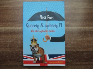 gebrauchtes Buch – Nina Puri – Queenig & spleenig?! - Wie die Engländer ticken