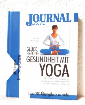 Glück, Erfolg, Gesundheit mit Yoga