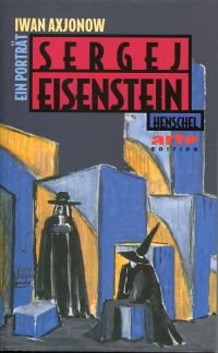 gebrauchtes Buch – Iwan Axjonow – Sergej Eisenstein., Ein Porträt.