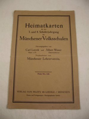 Heimatkarten für den 3. und 4. Schülerjahrgang der Münchener Volksschulen