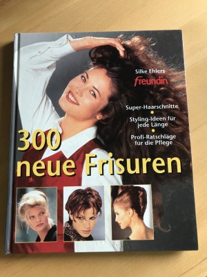 gebrauchtes Buch – Silke Ehlers – 300 neue Frisuren