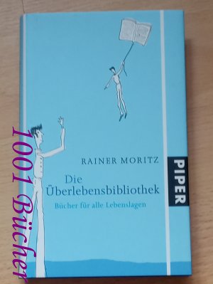 Die Überlebensbibliothek ~ Bücher für alle Lebenslagen