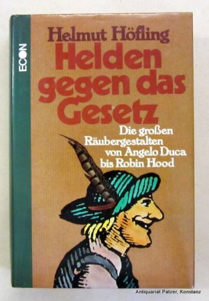 gebrauchtes Buch – Helmut Höfling – Helden gegen das Gesetz