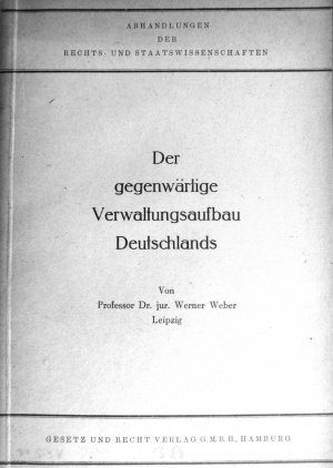 Der gegenwärtige Verwaltungsaufbau Deutschlands