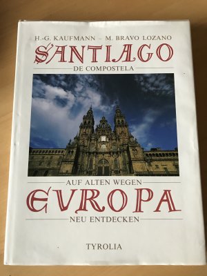 gebrauchtes Buch – Kaufmann, Hans G – Santiago de Compostela