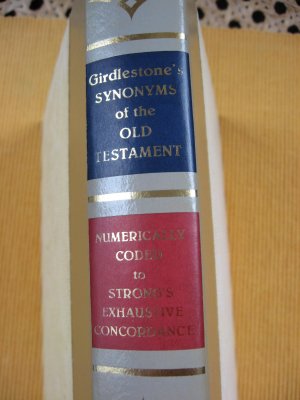 gebrauchtes Buch – Girdlestone, Robert Baker – Synonyms of the Old Testament   Numercially Coded to Strong's exhaustive Concordance