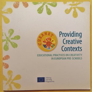 Providing creative contexts - Educational practices on creativity in european pre-shools