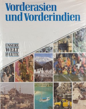 gebrauchtes Buch – Unsere Welt heute – Unsere Welt heute. Vorderasien und Vorderindien