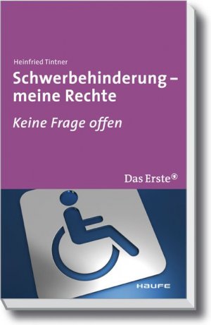 neues Buch – Heinfried Tintner – Schwerbehinderung - Keine Frage offen. NEU! Das Erste