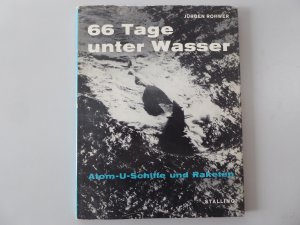 66 Tage unter Wasser - Atom-U-Schiffe und Raketen