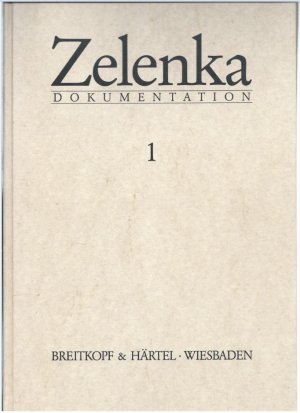 Zelenka-Dokumentation. Quellen und Materialien. Bände 1 u. 2.