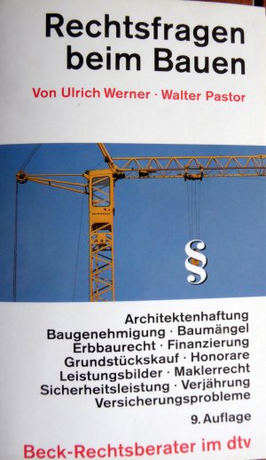 Rechtsfragen beim Bauen - Das Recht der Bauherren und ihrer Vertragspartner