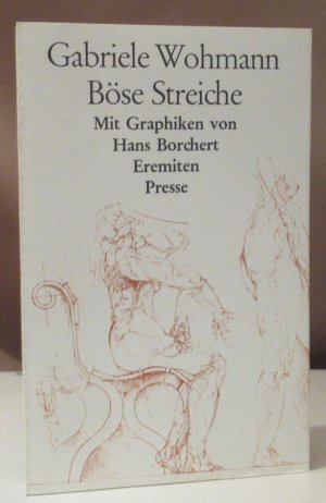 Böse Streiche und andere Erzählungen. Mit Graphiken von Hans Borchert.