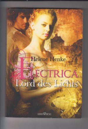 gebrauchtes Buch – Helene Henke – Electrica - Lord des Lichts