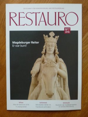 Restauro 7/2016. Zeitschrift für Restaurierung und Konservierung.