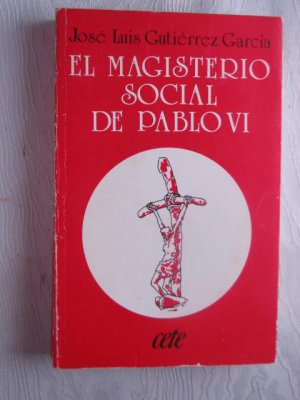 EL MAGISTERIO SOCIAL DE PABLO VI