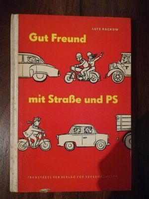 Gut Freund mit Strasse und PS - illustriert von Erika Rackow -