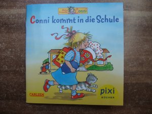 gebrauchtes Buch – Conni kommt in die Schule, Pixi-Serie 223, Nr. 2025