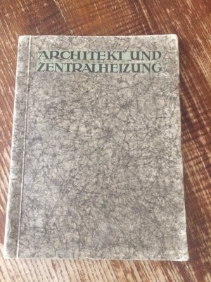 Architekt und Zentralheizung . Nationale Radiator Gesellschaft mbH ca. 1910