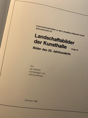 gebrauchtes Buch – Freie und Hansestadt Hamburg Behörde für Schule und Berufsbildung – Unterrichtsmaterialien Sekundarstufe II: Landschaftsbilder der Kunsthalle Folge III Bilder des 20. Jahrhunderts