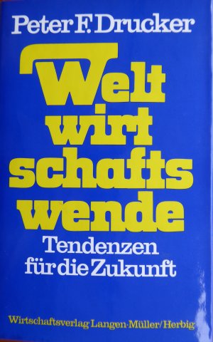 Weltwirtschaftswende - Tendenzen für die Zukunft