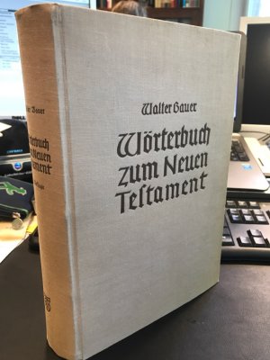 Griechisch-deutsches Wörterbuch zu den Schriften des Neuen Testaments und der übrigen urchristlichen Literatur.