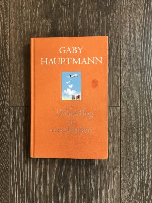 gebrauchtes Buch – Gaby Hauptmann – Rückflug zu verschenken