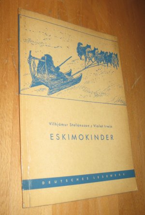 antiquarisches Buch – Stefansson, Vilhjamur; Irwin – Eskimokinder