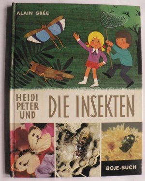 Heidi, Peter und die Insekten