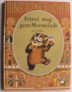 Fränzi mag gern Marmelade (Ding Dong Bücher 24)