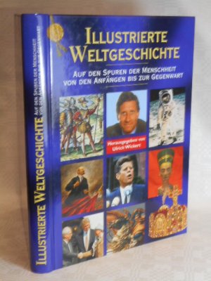 gebrauchtes Buch – Ulrich Wickert Hrsg – Illustrierte Weltgeschichte - Die neue Chronik