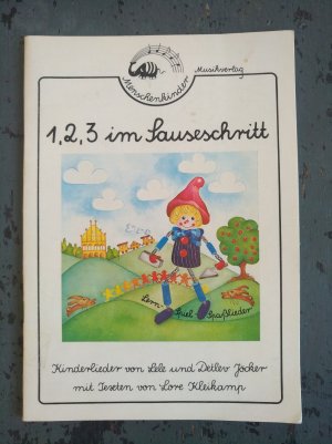 1,2,3 im Sauseschritt - Kinderlieder von Lele und Detlev Jöcker mit Texten von Lore Kleikamp