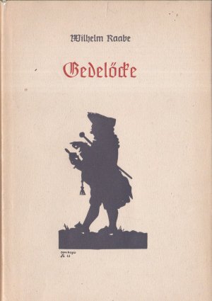 Gedelöcke - mit Scherenschnitten von Dora Begas und einem Nachwort von Werner Röpke