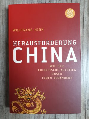 gebrauchtes Buch – Wolfgang Hirn – Herausforderung China - Wie der chinesische Aufstieg unser Leben verändert