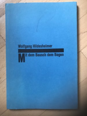 Mit dem Bausch dem Bogen