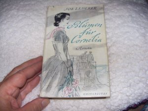 antiquarisches Buch – Joe Lederer – Blumen für Cornelia